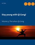 Stay young with Qi Gong 3 - Stay young with Qi Gong