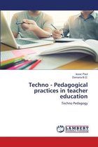Techno - Pedagogical practices in teacher education