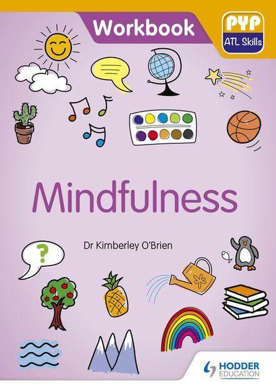 PYP ATL Skills Workbook: Mindfulness - cover