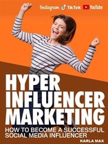 Hyper Influencer Marketing