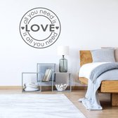 Muursticker All You Need Is Love Is All You Need - Donkergrijs - 40 x 40 cm - woonkamer slaapkamer engelse teksten