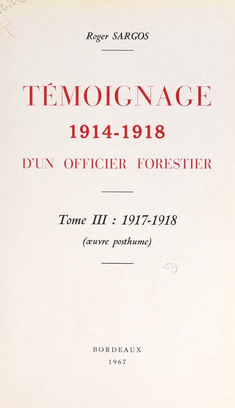 Témoignage, 1914-1918, d'un officier forestier (3). 1917-19 ... - cover
