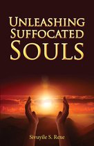 Unleashing Suffocated Souls