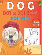 Dog Dot To Dot Book For Kids Ages 10-12