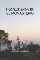 Encruzijada En El Monasterio