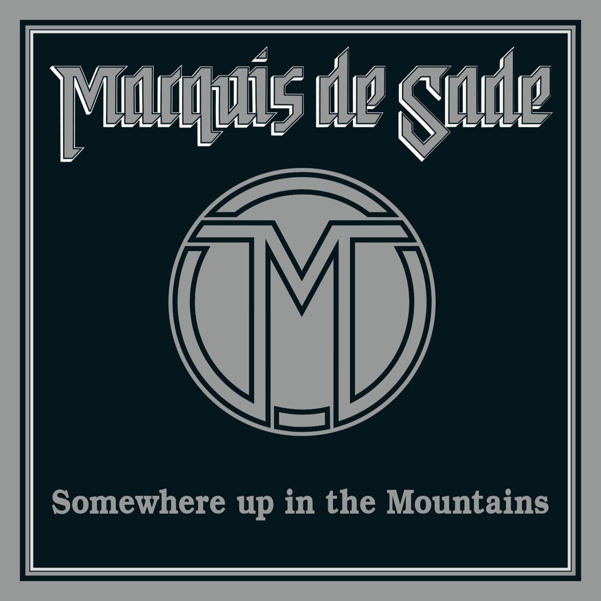 Marquis De Sade - Somewhere Up In The Mountains (CD) (Remastered)