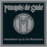 Marquis De Sade - Somewhere Up In The Mountains (slipcase)