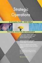 Strategic Operations A Complete Guide - 2020 Edition