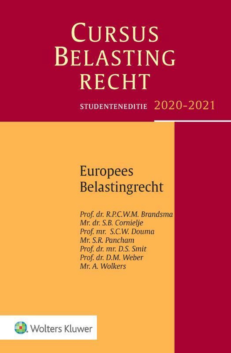 Studenteneditie Cursus Belastingrecht Europees belastingrecht 2020-2021 - R.P.C.W.M. Brandsma