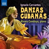 Alvaro Cendoya - Cervantes: Danzas Cubanas (CD)