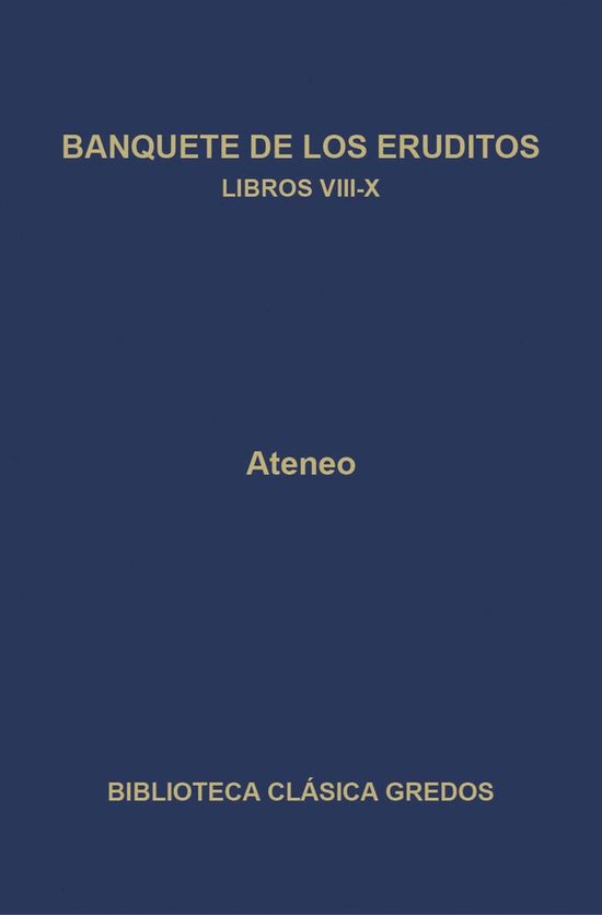 Biblioteca Clásica Gredos 350 - Banquete de los eruditos. L ... - cover