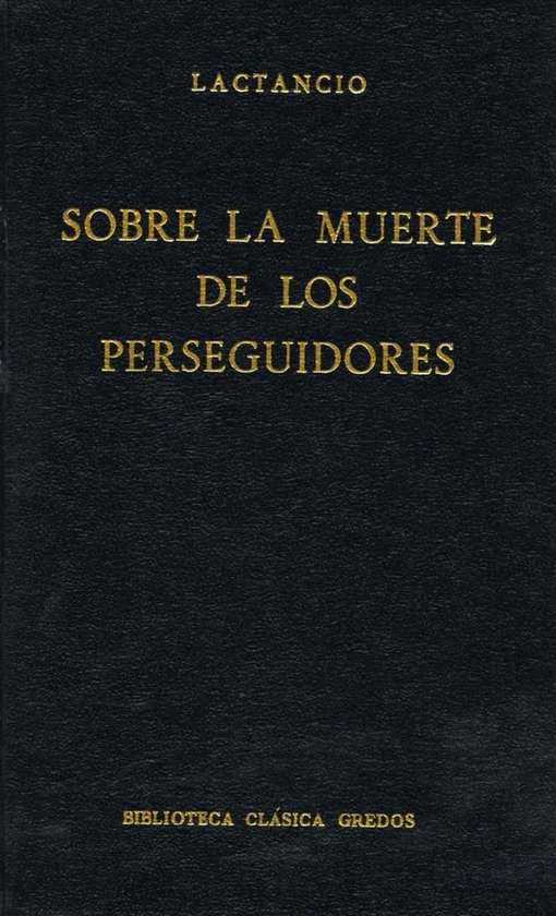Biblioteca Clásica Gredos 46 - Sobre la muerte de los perse ... - cover