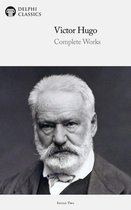 Delphi Series Two 25 - Complete Works of Victor Hugo (Delphi Classics)