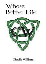 Whose Better Life