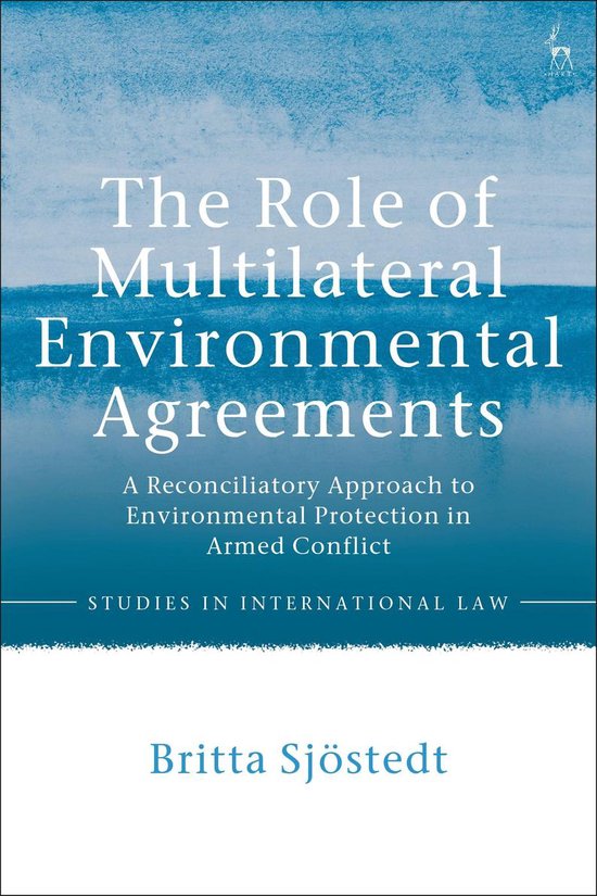 Studies in International Law - The Role of Multilateral Envi ... - cover