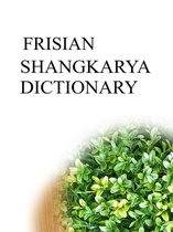 Shangkarya Bilingual Dictionaries - FRISIAN SHANGKARYA DICTIONARY