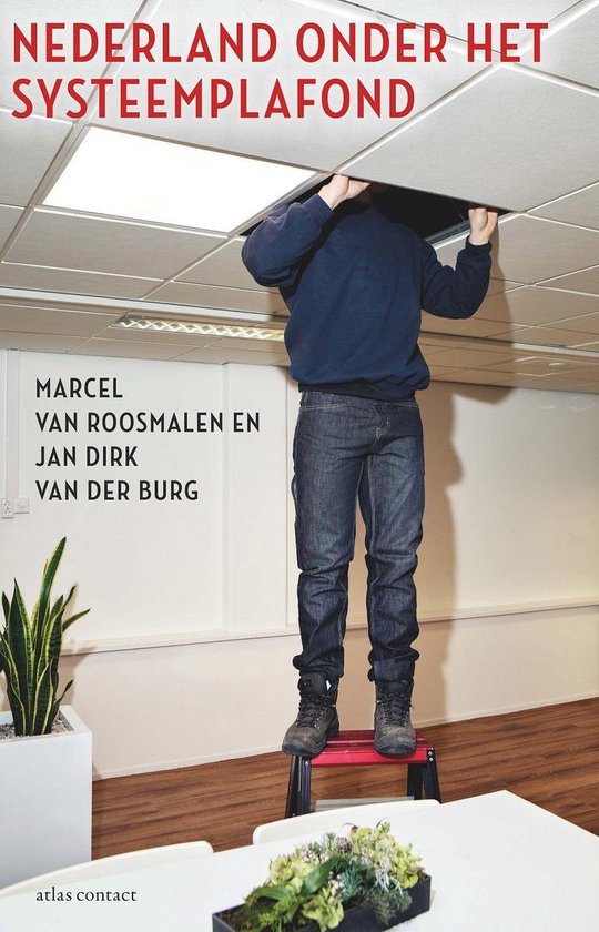 Nederland onder het systeemplafond - Marcel van Roosmalen | Highergroundnb.org