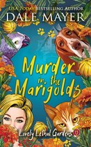 Lovely Lethal Gardens 13 - Murder in the Marigolds