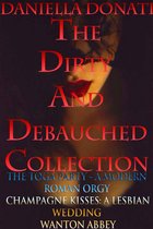 The Dirty And Debauched Collection