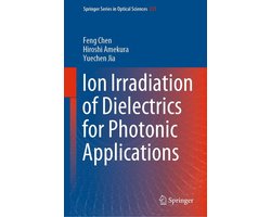 Physics and Astronomy (R0) - Ion Irradiation of Dielectrics for Photonic Applications