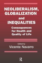 Policy, Politics, Health and Medicine Series - Neoliberalism, Globalization, and Inequalities