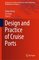Springer Series on Naval Architecture, Marine Engineering, Shipbuilding and Shipping 4 - Design and Practice of Cruise Ports