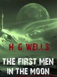 H.G. Wells Definitive Collection 8 - The First Men in the Moon