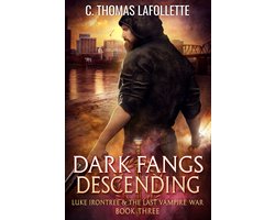 Luke Irontree & The Last Vampire War 3 - Dark Fangs Descending