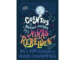 Good Night Stories for Rebel Girls- Cuentos de buenas noches para niñas rebeldes (Good Night Stories for Rebel Girls)
