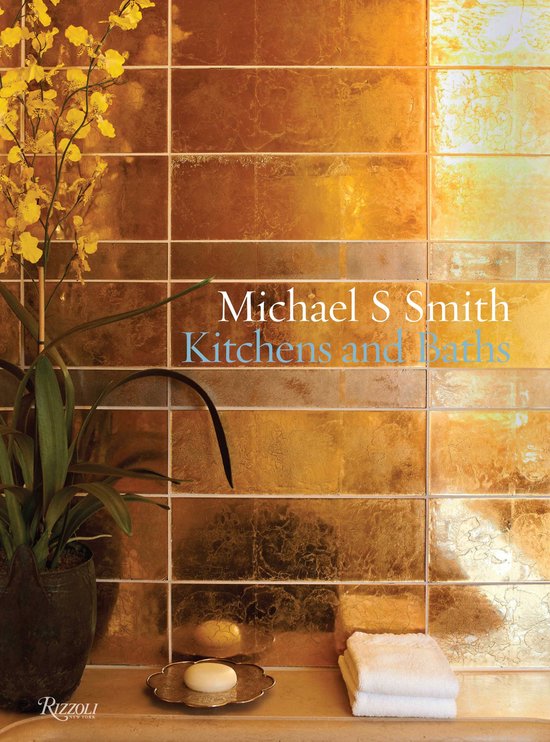 Michael S. Smith Kitchens and Baths - cover