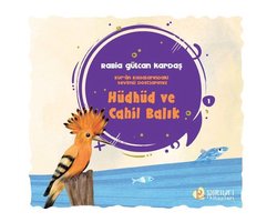 Hüdhüd ve Cahil Balık