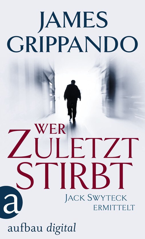 Anwalt Jack Swyteck ermittelt 3 - Wer zuletzt stirbt - cover