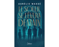 Le Soleil se lèvera demain