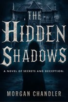 The Hidden Shadows: