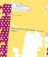 Dall’umanesimo alla bestialita. Si torna indietro?