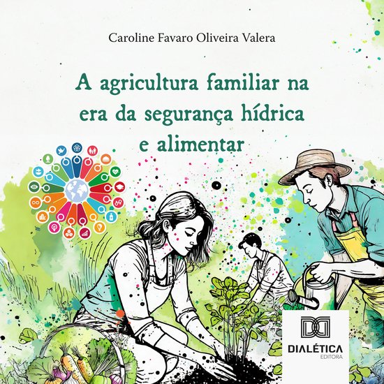 A agricultura familiar na era da segurança hídrica e alime ... - cover