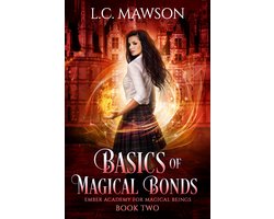 Ember Academy for Magical Beings 2 - Basics of Magical Bonds