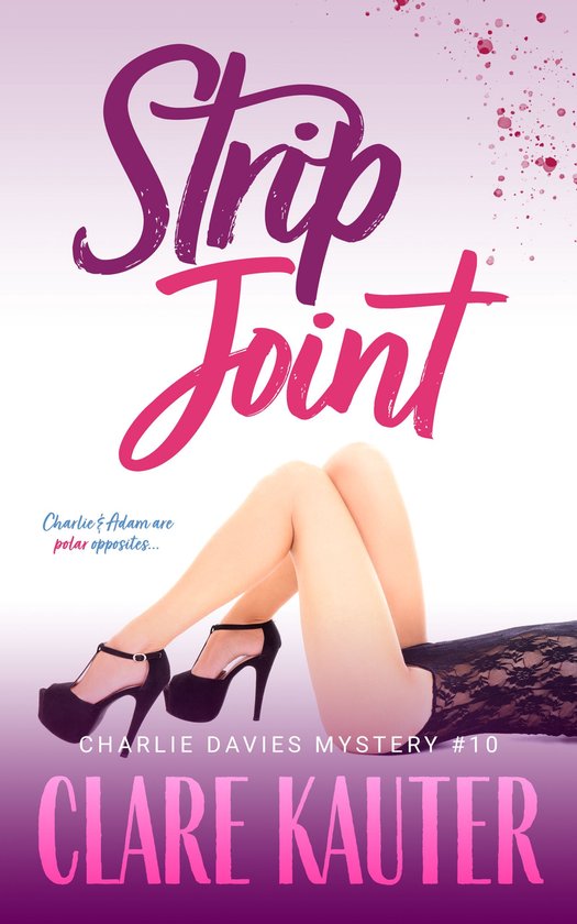 The Charlie Davies Mysteries 10 - Strip Joint - cover