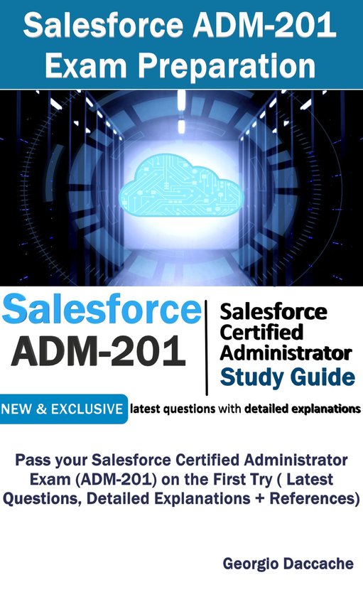 Salesforce ADM-201 Exam Preparation - New - cover