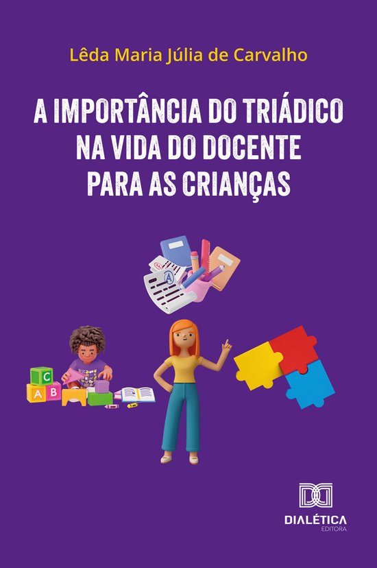 A importância do triádico na vida do docente para as crian ... - cover
