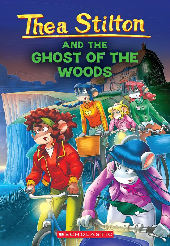 Thea Stilton 37 - The Ghost of The Woods (Thea Stilton #37)