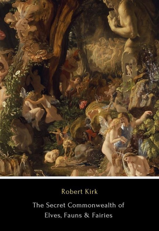 The Secret Commonwealth of Elves, Fauns & Fairies - cover
