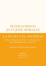 Biblioteca de Ensayo / Serie menor 78 - La plata y el Pacífico