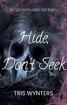 Hide, Don't Seek (A Why Choose Dark Romance)