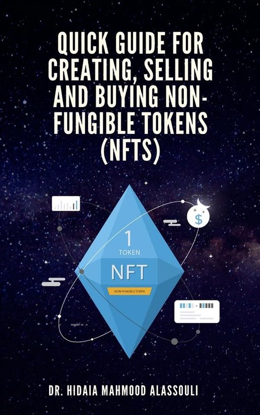 Quick Guide for Creating, Selling and Buying Non-Fungible To ... - cover