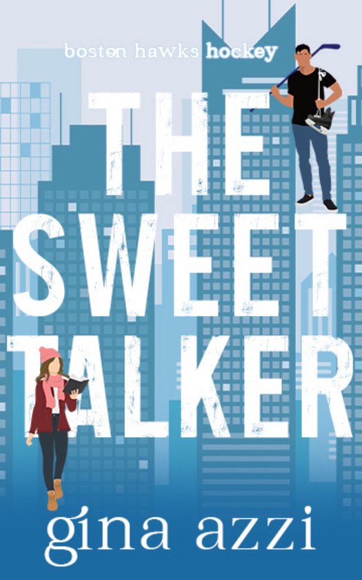 Boston Hawks Hockey 1 - The Sweet Talker - cover
