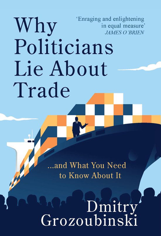 Why Politicians Lie About Trade - cover
