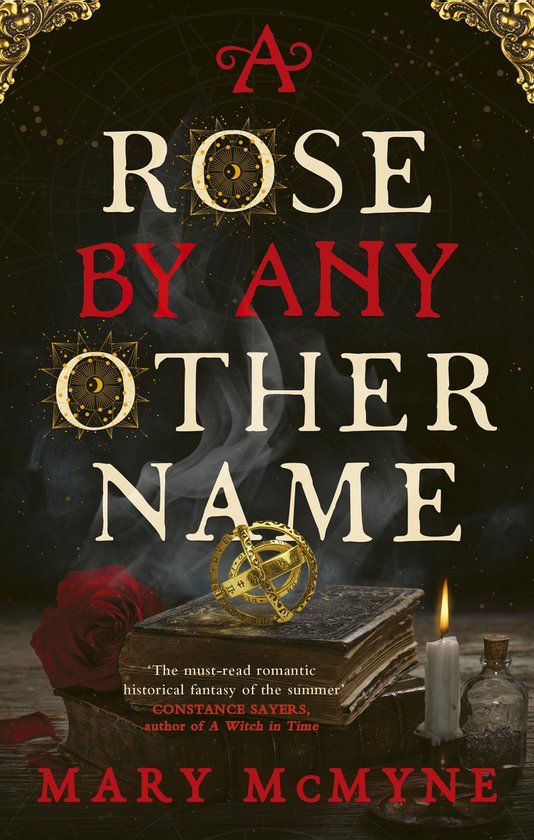 Boekcover: 'A ROSE BY ANY OTHER NAME' van Mary McMynne. Een rode roos, een oude open bijbel, een astrolabium en een brandende kaars.