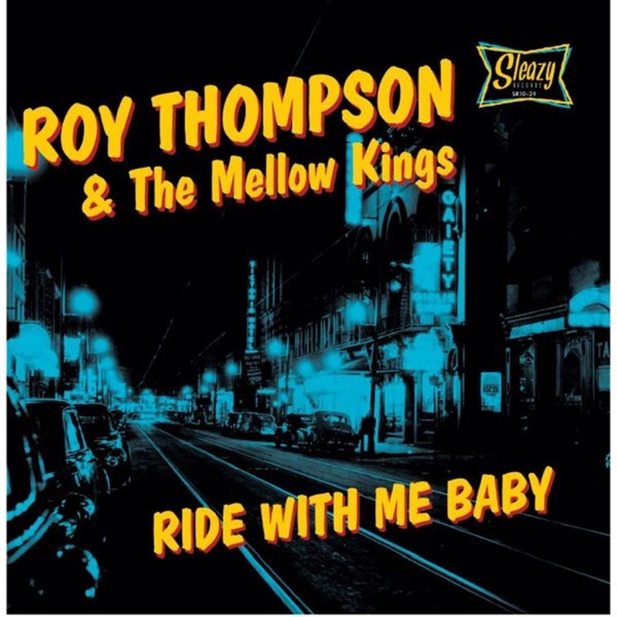 Roy Thompson & The Mellow Kings - Ride With Me Baby (10" LP)