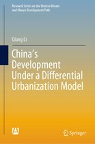Research Series on the Chinese Dream and China’s Development Path - China’s Development Under a Differential Urbanization Model